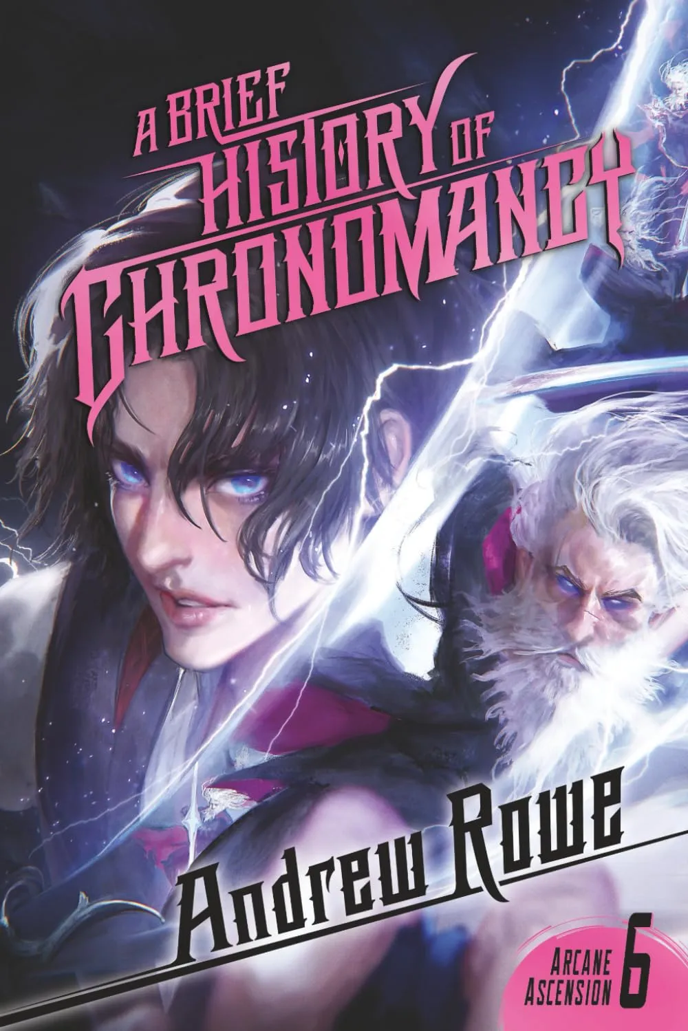 A Brief History of Chronomancy (Arcane Ascension) Paperback  May 23, 2025