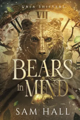 Bears in Mind (Ursa Shifters) Hardcover  November 19, 2024