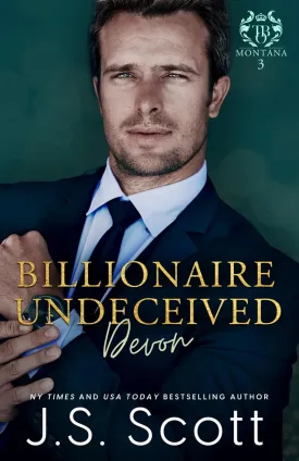 Billionaire Undeceived ~ Devon: (Montana Billionaire's #3) (The Billionaire's Obsession) Paperback  April 24, 2025