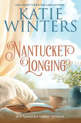 Nantucket Longing (A Nantucket Sunset Series) Paperback  May 7, 2025