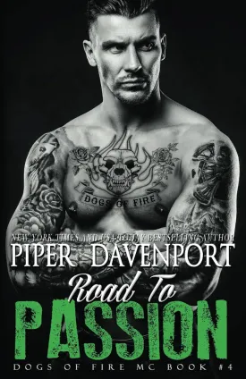 Road to Passion (Dogs of Fire) Paperback  November 8, 2019