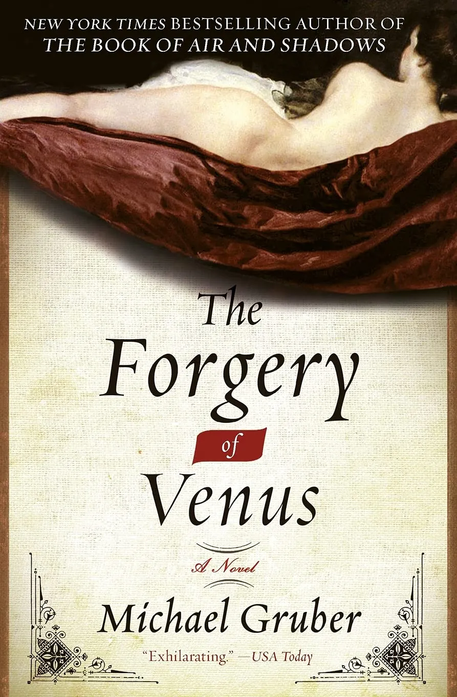 The Forgery of Venus: A Novel Paperback  March 10, 2009